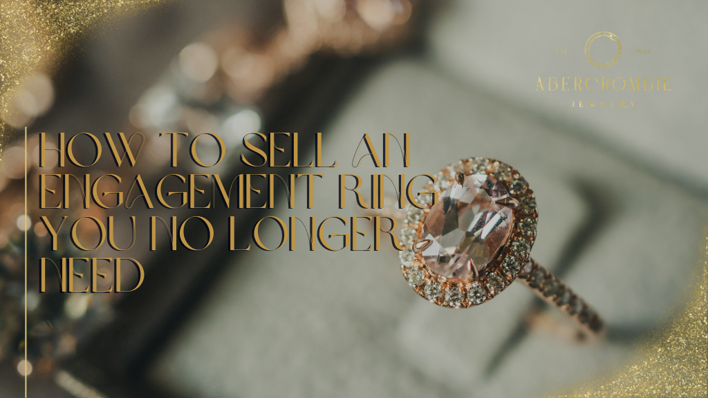 How to Sell an Engagement Ring You No Longer Need