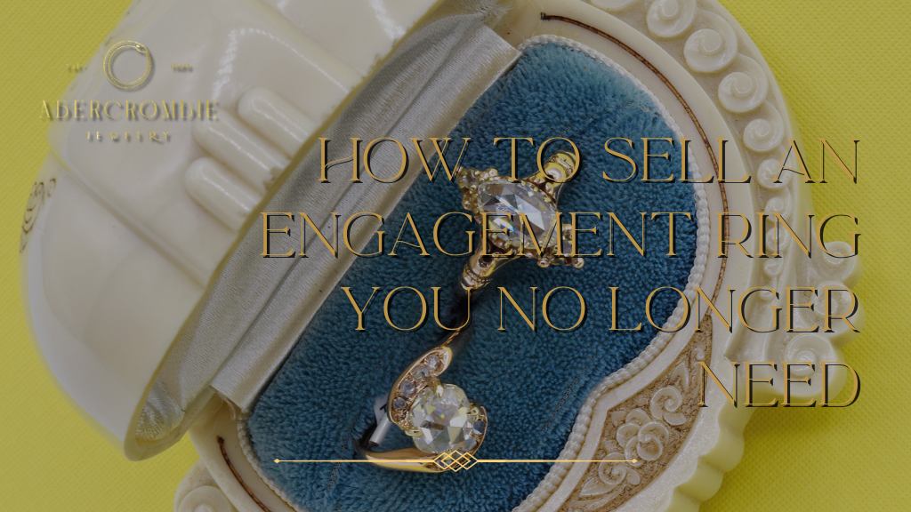 How to Sell an Engagement Ring You No Longer Need