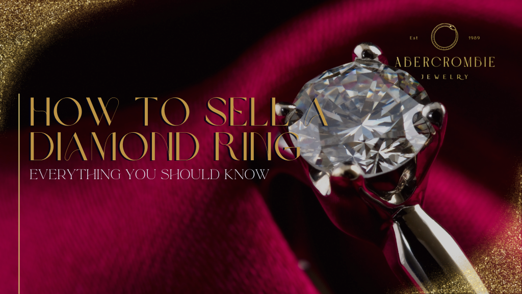 How to Sell a Diamond Ring - Everything You Should Know