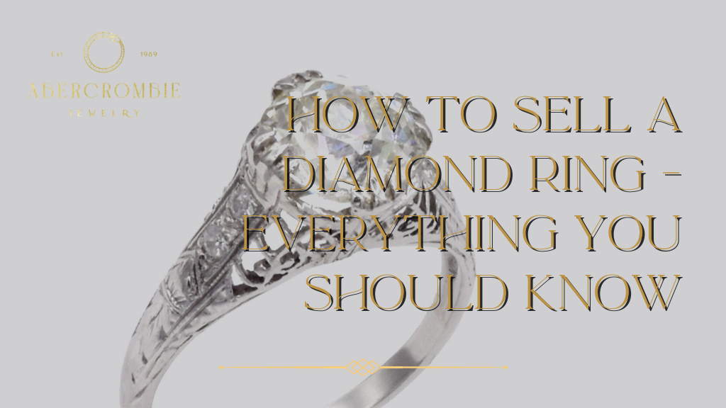 How to Sell a Diamond Ring - Everything You Should Know