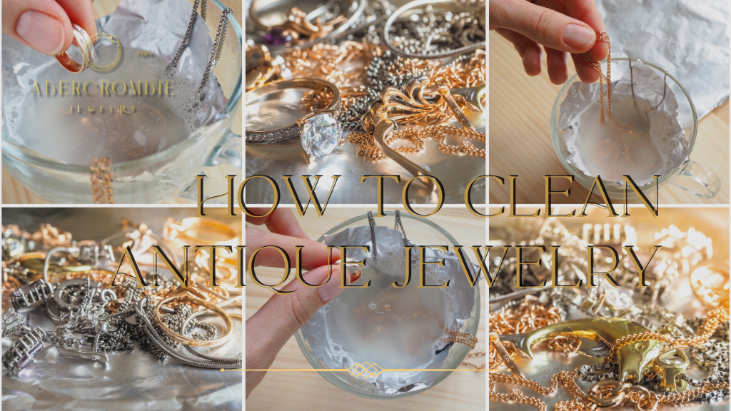 How to Clean Antique Jewelry
