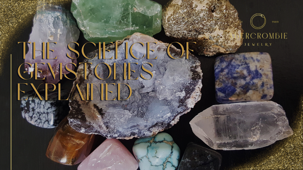 The Science Of Gemstones Explained